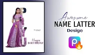 Name Latter - Portrait Photo Editing || Text Latter Photo Editing In Picsart 🔥|| Rc Editing Club