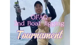 OFAQ sportfishing - 2nd Boat Jigging Tournament | Claimed 1st Runner-Up spot