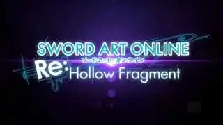 Sword Art Online Re:Hollow Fragment - E3 2015 Trailer