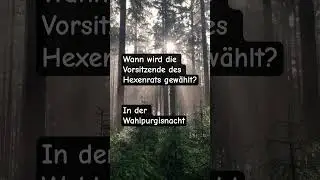 Wann wird die Vorsitzende des Hexenrats gew&auml;hlt? #witze