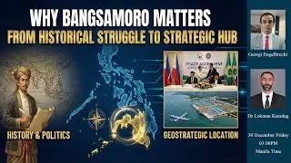 🔴 LIVE: Why Bangsamoro Matters: From Historical Struggle to Strategic Hub
