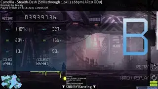 Camellia - Stealth-Dash [Strikethrough 1.3x (226bpm) AR10 OD9] B