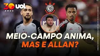 CORINTHIANS SE ANIMA COM NOVIDADES NO MEIO-CAMPO CONTRA O SÃO PAULO; ALLAN ESFRIA