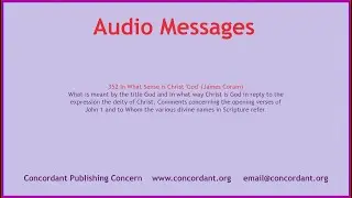 352 In What Sense is Christ 'God' (James Coram)