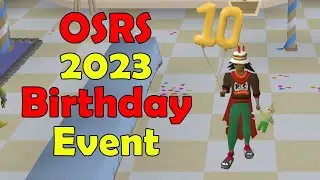 OSRS 10th Birthday Event Quick & Easy Guide + Rewards (2023 Birthday Event)