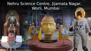 Nehru Science Centre Mumbai | Tourist Place | History | Technology | Travel India | Nil Ke Saath