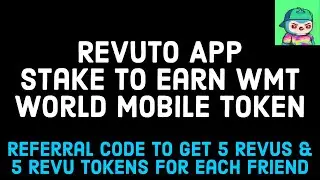 Revuto App - Stake to earn WMT - World Mobile Token