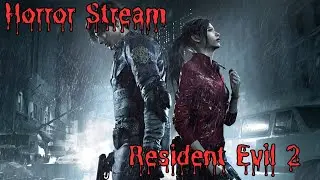 Livestream Horrorgames | Resident Evil 2 Remake