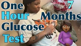 Taking My 7 Month Pregnant Daughter 2 take a One Hour Glucose Test 4 The Baby Plus Lunch & Errands