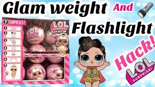 LOL SURPRISE GLAM GLITTER WEIGHT AND FLASHLIGHT HACK! PART 2. FIND THE QUEEN! Toy review!