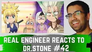 Real Engineer Reacts to Technology in Dr. Stone #42