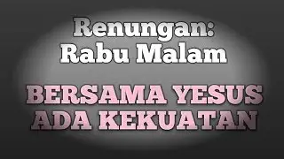 BERSAMA YESUS ADA KEKUATAN|khotbah Kristen 2020|-SR samros-