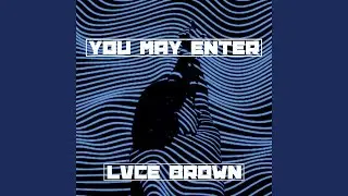 You May Enter