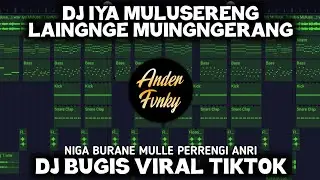 DJ IYA MULUSERENG LAINGNGE MUINGNGERANG - DJ BUGIS FULL BASS VIRAL DI TIKTOK TERBARU 2025