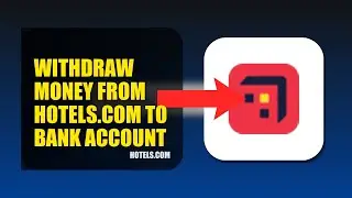 How To Withdraw Money From Hotels.com To Bank Account 2025 (2026)