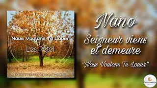 Nano Petel || Seigneur Vient Et Demeure || Yeniche & Français ||Cantique 2022 Nouveau Cd Des Petel