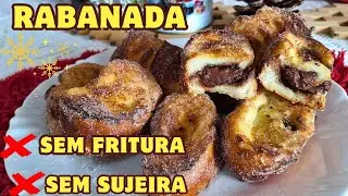 🎄NUNCA MAIS FRITE RABANADA! ESSA VERSÃO É IMPOSSÍVEL DE DAR ERRADO!
