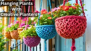 Clever hanging plants with creative planters