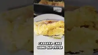 Cassava Cake using Air Fryer and Oven