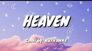 Heaven - RUTH ANNA music lyric video