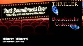 Soundtrack Orchestra - Millenium - Millenium - Best Soundtracks Ever