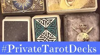 #PrivateTarotDecks and How I Choose Decks for Readings