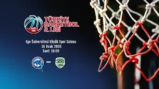 EGE ÜNİVERSİTESİ DAÇKA - SAKARYA BBSK TÜRKİYE BASKETBOL 2. LİGİ 14. HAFTA