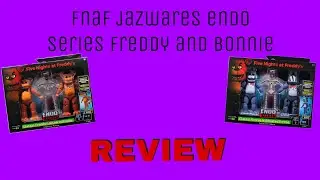 Fnaf jazwares Endo series Freddy and Bonnie