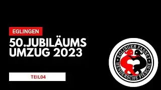 50.Jubil&auml;umsumzug 2023 | Eglingen | Teil04