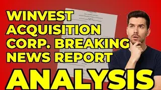 WinVest Acquisition Corp: My Take on Their SPAC Deadline Extension
