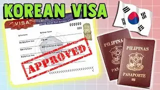 HOW TO GET KOREAN VISA APPROVED [FOR FILIPINOS]