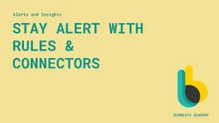 Get Notified in Real-Time with Rules