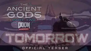 DOOM ETERNAL The Ancient Gods Part 2 trailer out of context