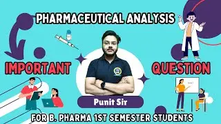 Pharmaceutical Analysis b pharmacy 1st year important questions || BSP Pharmacy || BSP Pharmacy