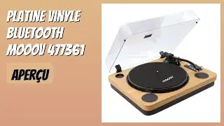 AVIS (2025) : Platine Vinyle Bluetooth MOOOV 477361. D&Eacute;TAILS ESSENTIELS