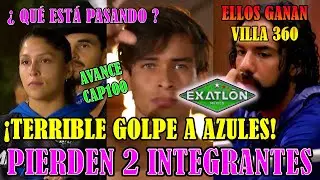 AVANCE CAP100 13 DE FEBRERO AZULES PIERDEN DOS INTEGRANTES &iquest;POR LESION? EXATLON #exatlon2025