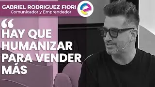 Gabriel Rodr&iacute;guez Fiori-La Importancia de Humanizar tu Marca Personal
