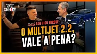 Papo de Oficina #06 | ADG High Torque: MOTOR MULTIJET 2.2, VALE A PENA?