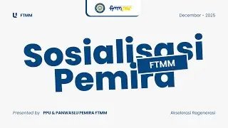 Sosialisasi PEMIRA FTMM 2025 - 17-12-2025