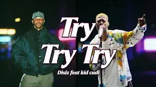 disiz - try try try feat. kid cudi (Vexub Clip)