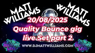 Pump up the energy with DJ Matt Williams' bounce Music Set 20th August 2025 QB Gig special Part 2!