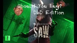 Dead by Daylight Saw DLC - Should you buy?