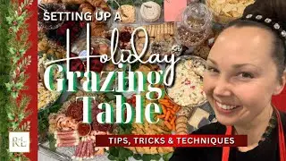TIPS AND TRICKS TO CREATE A HOLIDAY GRAZING TABLE!