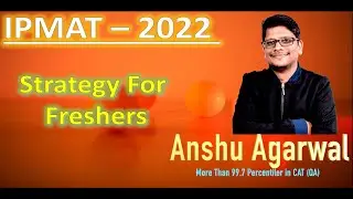 IPMAT 2022 Preparation Strategy For Freshers