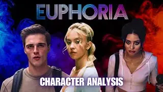 Euphoria Character Study: Personality Types