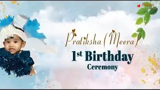 PRATIKSH (MEERA)1ST Birthday Invitation Video Highlightta💛Make your wedding more beautiful with🥰  