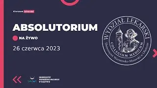 Absolutorium Kierunku Lekarskiego UWM 2023