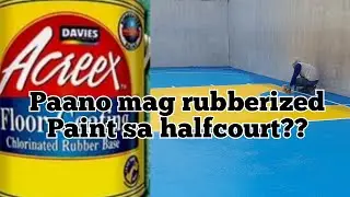 paano mag rubberized paint sa halfcourt??