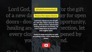 #prayerforopendoors #dailydevotionhub3 #morningprayer #openheavens #faithingod