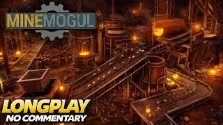 MineMogul | Gameplay Walkthrough Longplay 4K 60 FPS | No Commentary